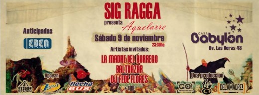 Sig Ragga, Balthazar, La Madre y Fede Flores en Casa Babylon