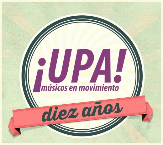 ¡Upa! Músicos en Movimiento celebra sus 10 años