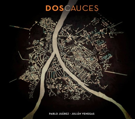 Julián Venegas – Pablo Juárez: «Dos cauces»