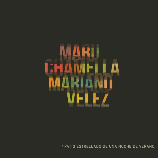 Maru Chamella y Mariano Vélez presentan «Patio estrellado de una noche de verano»