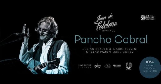 La Jam de Folclore invita a Pancho Cabral