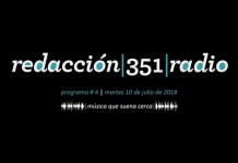 Redacción 351 Radio – Programa 4