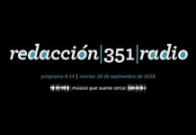 Redacción 351 Radio – Programa 14