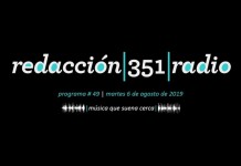 Redacción 351 Radio – Programa 49
