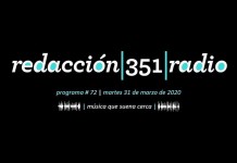 Redacción 351 Radio – Programa 72