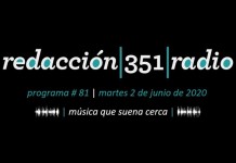 Redacción 351 Radio – Programa 81
