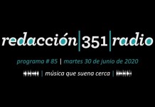 Redación 351 Radio – Programa 85