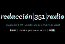 Redacción 351 Radio – Programa 99