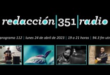 Redacción 351 Radio – Programa 112