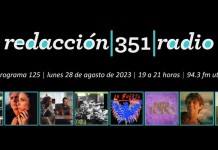 Redacción 351 Radio – Programa 125