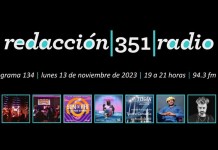 Redacción 351 Radio – Programa 134