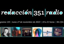 Redacción 351 Radio – Programa 135